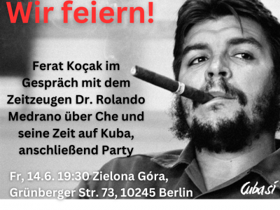 Berlin: Che-Geburtstagsfeier