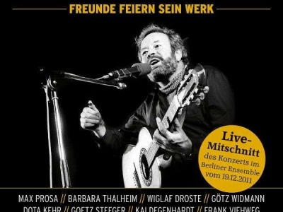 Berlin: Franz Josef Degenhardt FREUNDE FEIERN SEIN WERK CD-Release-Party