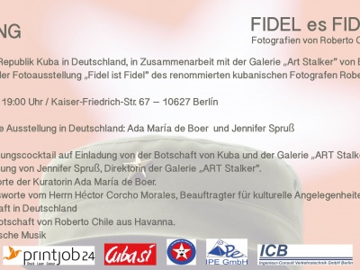 Berlin: Fotoausstellung: Fidel es Fidel von Roberto Chile