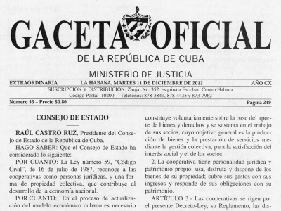 In der Gaceta Oficial, dem Amtsblatt Kubas, werden auch die neuen ökonomischen Gesetze veröffentlicht, die im Prozess der Aktualisierung des Sozialismus in Kuba beschlossen wurden.