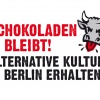 Schokoladen bleibt! Alternative Kultur in Berlin erhalten!
